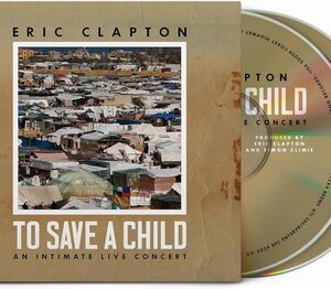 Eric Clapton - To Safe A Child  CD+BluRay