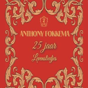 Anthony Fokkema - 25 Jaar Levensliedjes   CD2