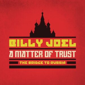 Billy Joel - A Matter Of Trust,  Bridge To Russia  Ltd.  CD2+DVD