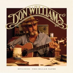 Don Williams - Epilogue: The Cellar Tapes  CD