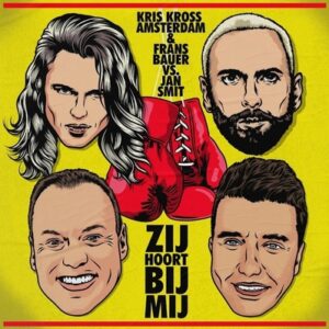 Kris Kross A.dam & Frans Bauer/Jan Smit - Zij Hoort bij Mij  CD-Single