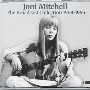 Joni Mitchell - Broadcast Collection 1968-1995   5CD Box-Set