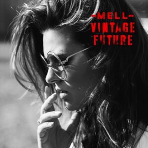 Mell & Vintage Future - Mell & Vintage Future  CD