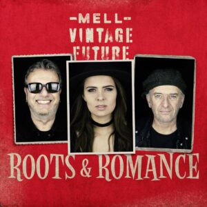 Mell & Vintage Future - Roots & Romance  CD