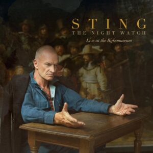 Sting - The Night Watch: Live At The Rijksmuseum LP