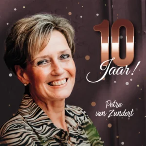 Petra van Zundert - 10 Jaar!