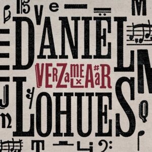 Daniel Lohues - Verzamelaar  2LP