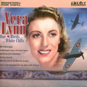 Vera Lynn - Blue Birds White Cliffs   LP
