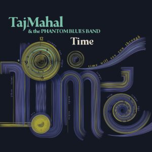Taj Mahal & The Phantom Blues Band - Time LP