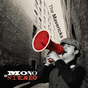 The Mavericks - Mono In Stereo Ltd. Coloured  LP