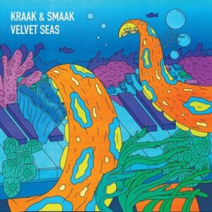 Kraak & Smaak - Velvet Seas 2LP