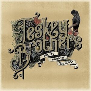 Teskey Brothers - Run Home Slow   LP