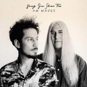 Young Gun Silver Fox - Am Waves  LP