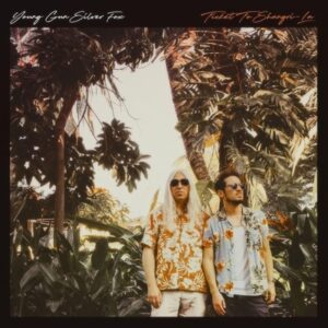 Young Gun Silver Fox - Ticket To Shangri-La  LP