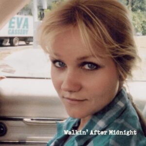 Eva Cassidy - Walkin After Midnight LP