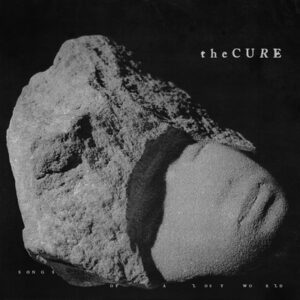 The Cure - Songs Of A Lost World   LP
