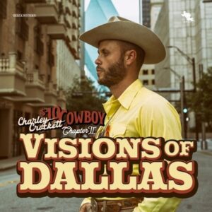 Charley Crockett - Visions Of Dallas LP