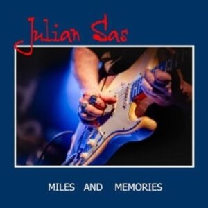Julian Sas - Miles And Memories LP