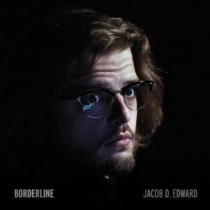 Jacob D. Edward - Borderline LP