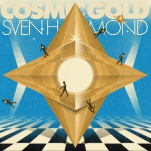 Sven Hammond Soul - Cosmic Gold  LP