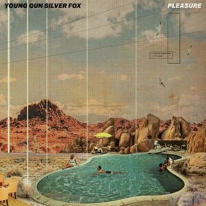 Young Gun Silver Fox - Pleasure  LP